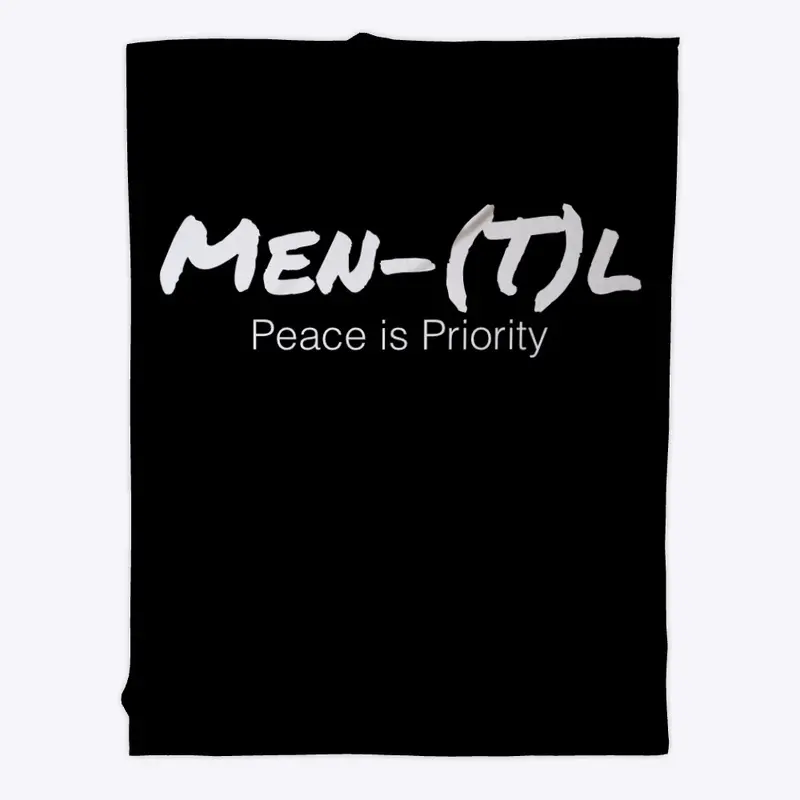 MEN(T)L Health! Your Peace is Priority!